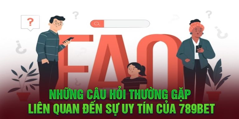 Những Câu Hỏi Thường Gặp